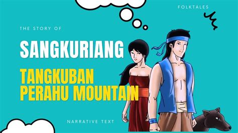 The Story of Sangkuriang: A Timeless Indonesian Tale about Ambition, Love, and Deception!